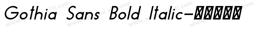 Gothia Sans Bold Italic字体转换
